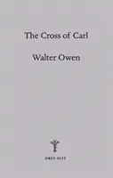 La cruz de Carl - Una alegoría - Cross of Carl - An Allegory