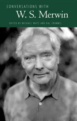 Conversaciones con W. S. Merwin - Conversations with W. S. Merwin