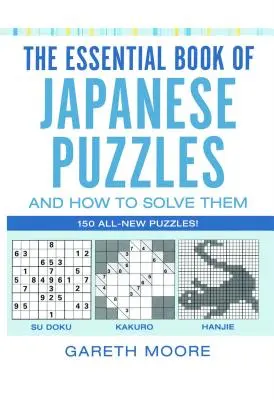 El libro esencial de los puzzles japoneses y cómo resolverlos - The Essential Book of Japanese Puzzles and How to Solve Them