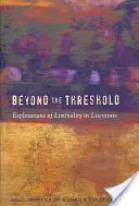Más allá del umbral; exploraciones de la liminalidad en la literatura - Beyond the Threshold; Explorations of Liminality in Literature
