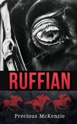 Rufián: La mejor potra pura sangre - Ruffian: The Greatest Thoroughbred Filly