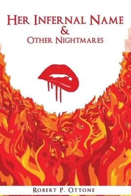 Su nombre infernal y otras pesadillas - Her Infernal Name & Other Nightmares