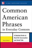 Common American Phrases in Everyday Contexts, 3ª Edición - Common American Phrases in Everyday Contexts, 3rd Edition