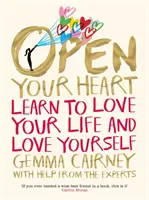 Abre tu corazón: Aprende a amar tu vida y a amarte a ti mismo - Open Your Heart: Learn to Love Your Life and Love Yourself