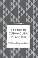 Sartre en Cuba-Cuba en Sartre - Sartre in Cuba-Cuba in Sartre