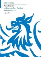 Its Colours They are Fine y Way to Go de Alan Spence - (Guías de estudio Scotnotes) - Alan Spence's Its Colours They are Fine and Way to Go - (Scotnotes Study Guides)