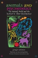 Animales y psicodélicos: El mundo natural y el instinto de alterar la conciencia - Animals and Psychedelics: The Natural World and the Instinct to Alter Consciousness