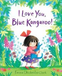 Te quiero, canguro azul - I Love You, Blue Kangaroo!