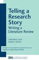 Contar la historia de una investigación: Escribir una reseña bibliográfica - Telling a Research Story: Writing a Literature Review