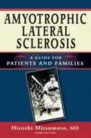 Esclerosis lateral amiotrófica: Guía para pacientes y familiares - Amyotrophic Lateral Sclerosis: A Guide for Patients and Families