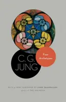 Cuatro Arquetipos: (Del Vol. 9, Parte 1 de las Obras Completas de C. G. Jung) - Four Archetypes: (From Vol. 9, Part 1 of the Collected Works of C. G. Jung)