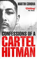 Confesiones de un sicario del cártel - Confessions of a Cartel Hitman