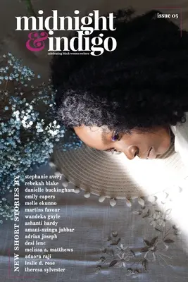 midnight & indigo - Celebrando a las escritoras negras (Número 5) - midnight & indigo - Celebrating Black women writers (Issue 5)