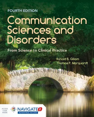 Ciencias y trastornos de la comunicación: De la ciencia a la práctica clínica: De la ciencia a la práctica clínica - Communication Sciences and Disorders: From Science to Clinical Practice: From Science to Clinical Practice