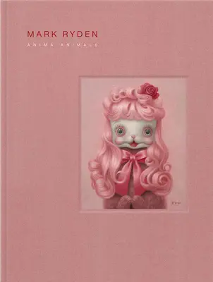 Anima Animals de Mark Ryden - Mark Ryden's Anima Animals