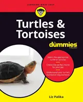 Tortugas y galápagos para dummies - Turtles & Tortoises for Dummies