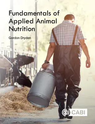 Fundamentos de nutrición animal aplicada - Fundamentals of Applied Animal Nutrition