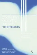 Cognitive Analytic Therapy for Offenders: Un nuevo enfoque de la psicoterapia forense - Cognitive Analytic Therapy for Offenders: A New Approach to Forensic Psychotherapy