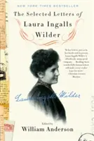 Las cartas escogidas de Laura Ingalls Wilder - The Selected Letters of Laura Ingalls Wilder