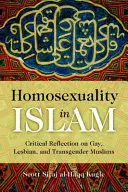 Homosexualidad en el Islam: Reflexión crítica sobre gays, lesbianas y transexuales musulmanes - Homosexuality in Islam: Critical Reflection on Gay, Lesbian, and Transgender Muslims