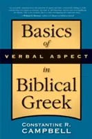 Fundamentos del aspecto verbal en griego bíblico - Basics of Verbal Aspect in Biblical Greek