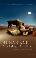 Mentes humana y animal: Las cuestiones de la conciencia resueltas - Human and Animal Minds: The Consciousness Questions Laid to Rest