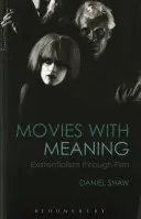 Cine con sentido: El existencialismo a través del cine - Movies with Meaning: Existentialism Through Film