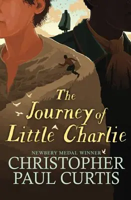 El viaje del pequeño Charlie (Finalista del National Book Award) - The Journey of Little Charlie (National Book Award Finalist)