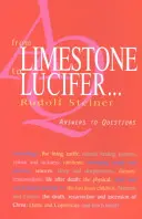 De la piedra caliza a Lucifer . . : Respuestas a las preguntas (Cw 349) - From Limestone to Lucifer . . .: Answers to Questions (Cw 349)