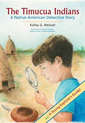 Los indios Timucua -- Una historia de detectives nativos americanos - The Timucua Indians -- A Native American Detective Story