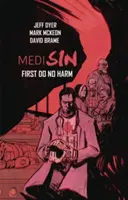 Medisin: Lo primero es no hacer daño - Medisin: First Do No Harm