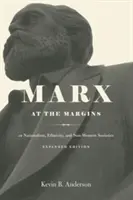 Marx en los márgenes - Sobre nacionalismo, etnicidad y sociedades no occidentales - Marx at the Margins - On Nationalism, Ethnicity, and Non-Western Societies