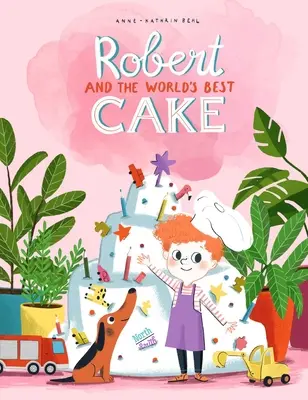 Robert y la mejor tarta del mundo - Robert and the World's Best Cake