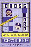 Crucigramas para niños listos, 1 - Crossword Puzzles for Clever Kids, 1