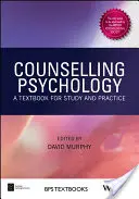 Psicología del asesoramiento: Un libro de texto para el estudio y la práctica - Counselling Psychology: A Textbook for Study and Practice