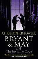 Bryant & May y el código invisible - (Bryant & May Libro 10) - Bryant & May and the Invisible Code - (Bryant & May Book 10)