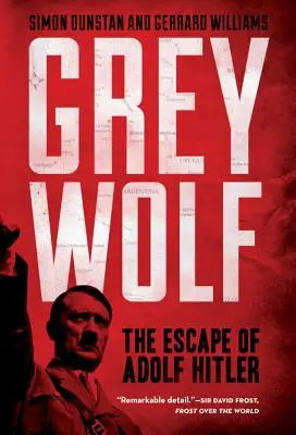 Lobo gris: la huida de Adolf Hitler - Grey Wolf: The Escape of Adolf Hitler