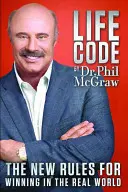 El código de la vida: Las nuevas reglas para ganar en el mundo real - Life Code: The New Rules for Winning in the Real World