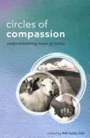 Círculos de compasión: Ensayos que conectan cuestiones de justicia - Circles of Compassion: Essays Connecting Issues of Justice