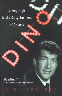 Dino: Vivir a lo grande en el sucio negocio de los sueños - Dino: Living High in the Dirty Business of Dreams