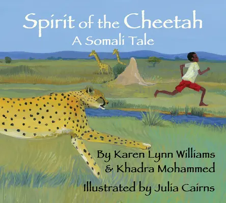 El espíritu del guepardo: Un cuento somalí - Spirit of the Cheetah: A Somali Tale