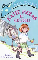 Katie Morag, por supuesto - Katie Morag of Course!