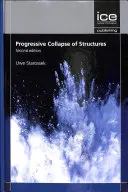 Colapso progresivo de estructuras, Segunda edición - Progressive Collapse of Structures, Second edition