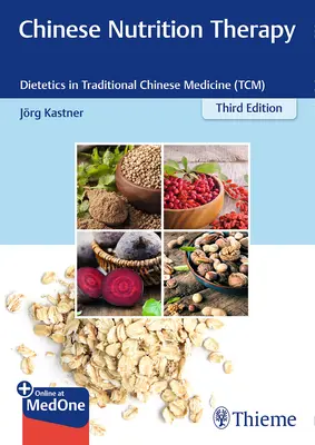 Terapia nutricional china: Dietética en la Medicina Tradicional China (MTC) - Chinese Nutrition Therapy: Dietetics in Traditional Chinese Medicine (Tcm)