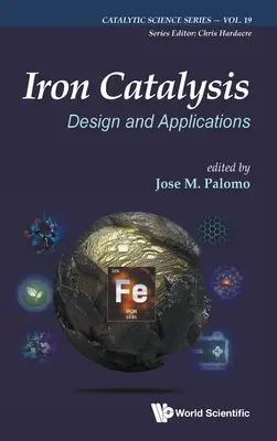 Catálisis del Hierro: Diseño y Aplicaciones - Iron Catalysis: Design and Applications