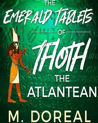 Las Tablas Esmeralda de Thoth El Atlante - The Emerald Tablets of Thoth The Atlantean