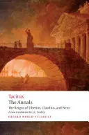 Los Anales: Los reinados de Tiberio, Claudio y Nerón - The Annals: The Reigns of Tiberius, Claudius, and Nero