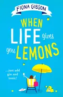 Cuando la vida te da limones - When Life Gives You Lemons