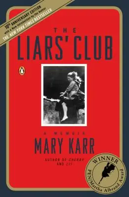 El club de los mentirosos: Memorias - The Liars' Club: A Memoir