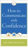 Cómo comunicarse con confianza - How to Communicate with Confidence